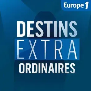 Destins Extraordinaires